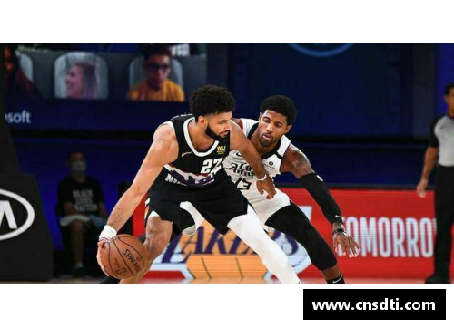 MYBALL迈博NBA掘金快船大比分战，掀起激情角逐震撼！